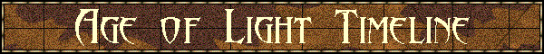 Age of Light Timeline